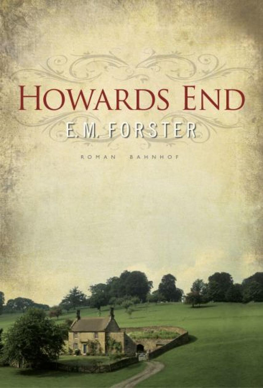 E. M. Forster: Howards End